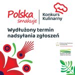 Grafika promująca konkurs kulinarny „Polska smakuje” z informacją o wydłużeniu terminu nadsyłania zgłoszeń. Na białym tle widoczne logo konkursu oraz napisy „Konkurs Kulinarny” i „Wydłużony termin nadsyłania zgłoszeń”. W dolnej części znajdują się kolorowe motywy roślinne i ludowe oraz logotypy Ministerstwa Rolnictwa i Rozwoju Wsi oraz Krajowego Ośrodka Wsparcia Rolnictwa.